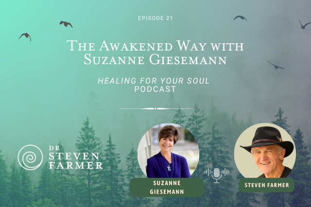 Steven Farmer Podcast: The Awakened Way with Suzanne Giesemann