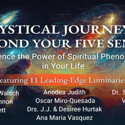 Mystical Journeys: Beyond Your Five Senses