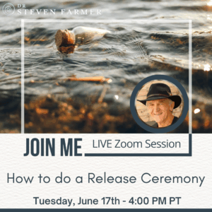 Live Zoom: How to do a Release Ceremony with Dr. Steven Farmer